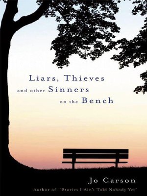 cover image of Liars, Thieves and Other Sinners on the Bench
